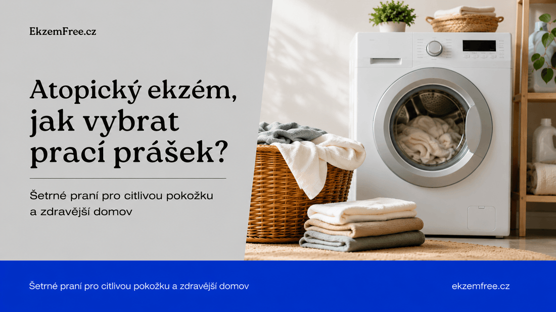 Prací prostředky a praní prádla s citlivou pokožkou a atopickým ekzémem